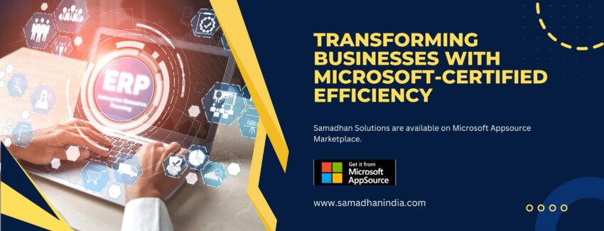 Empowering Businesses Worldwide: Samadhan's Microsoft-Certified ERP Solutions